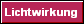 Lichtwirkung